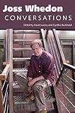 Joss Whedon Conversations Television Conversations Series English Edition