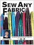 Sew Any Fabric A Quick Reference To Fabrics From A To Z English Edition
