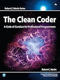 Clean Coder The A Code Of Conduct For Professional Programmers Robert C Martin Series