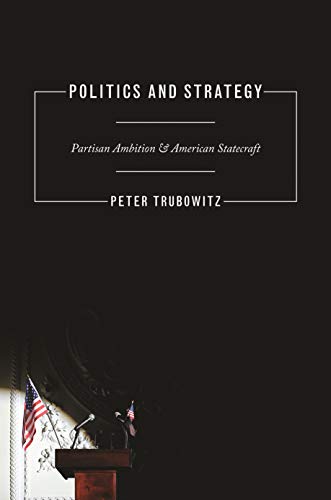 Politics and Strategy (By: Peter Trubowitz) cover
