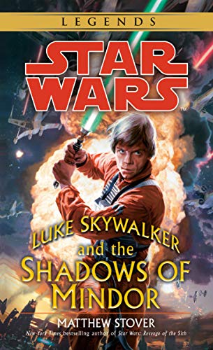 Luke Skywalker and the Shadows of Mindor (By: Matthew Woodring Stover) cover