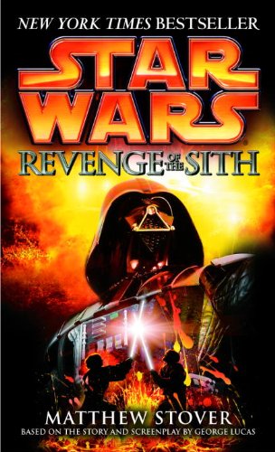 Revenge of the Sith (By: Matthew Woodring Stover) cover