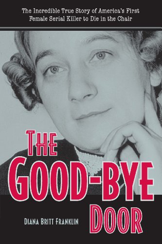 The Good-Bye Door (By: Diana Britt Franklin) cover