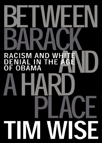 Between Barack and a Hard Place (By: Tim Wise) cover