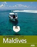 The Stormrider Surf Guide Maldives Stormrider Surf Guides English Edition