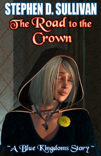 The Road to the Crown (By: Stephen D. Sullivan) cover