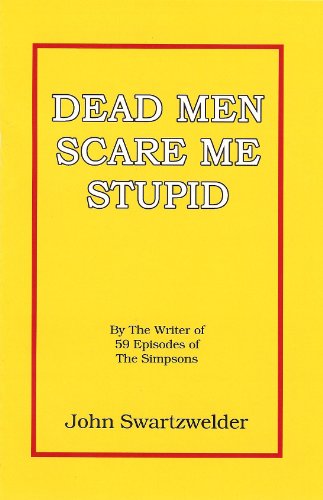 Dead Men Scare Me Stupid book cover