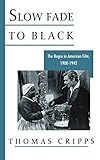 Slow Fade To Black The Negro In American Film 19001942 Galaxy Books English Edition
