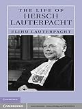 The Life Of Hersch Lauterpacht English Edition