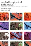 Applied Longitudinal Data Analysis Modeling Change And Event Occurrence English Edition