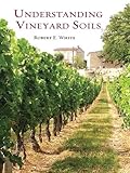 Understanding Vineyard Soils English Edition