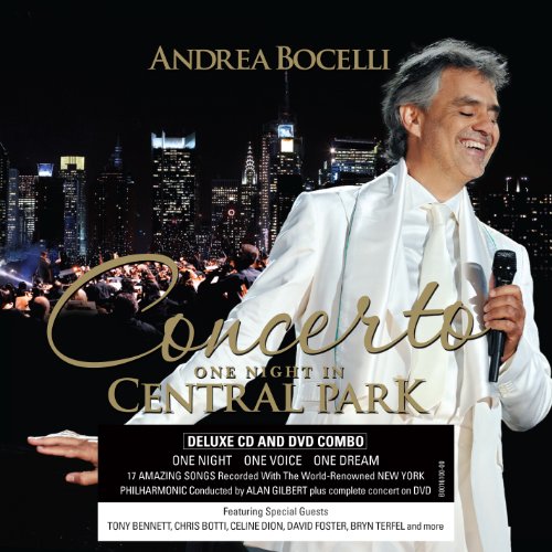 An Evening With Andrea Bocelli: The Central Park Concert [Deluxe Edition]