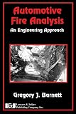 Automotive Fire Analysis An Engineering Approach English Edition
