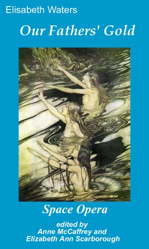 Our Fathers' Gold (By: Elisabeth Waters) cover