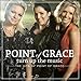 Song Day By Day by Point of Grace on Turn Up the Music: The Hits of Point of Grace at Amazon