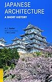 Japanese Architecture A Short History Tuttle Classics English Edition
