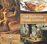 Old Sturbridge Village Cookbook 3rd Authentic Early American Recipes For The Modern Kitchen