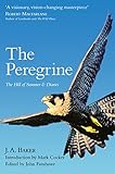 The Peregrine The Hill Of Summer Diaries The Complete Works Of J A Baker English Edition