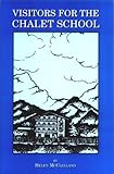 Visitors For The Chalet School English Edition