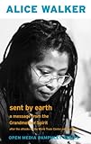 Sent By Earth A Message From The Grandmother Spirit Open Media Pamphlet Series English Edition