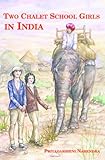 Two Chalet School Girls In India English Edition
