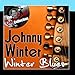 Song Kind Hearted Woman by Johnny Winter on Winter Blues - [The Dave Cash Collection] at Amazon