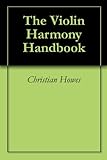 The Jazz Violin And Harmony Handbook English Edition