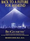 Back To A Future For Mankind Biogeometry English Edition
