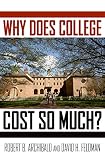 Why Does College Cost So Much