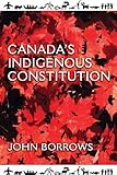 Canadas Indigenous Constitution English Edition