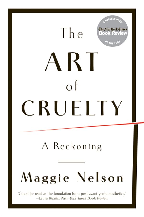 The Art of Cruelty: A Reckoning book cover