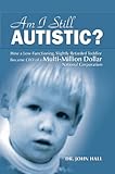 Am I Still Autistic How A Lowfunctioning Slightly Retarded Toddler Became The Ceo Of A Multimillion Dollar Corporation English Edition