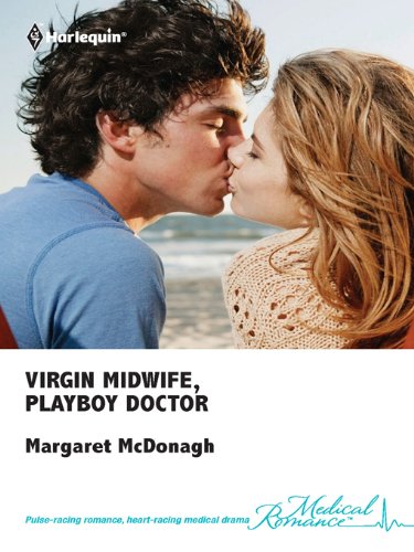Virgin Midwife, Playboy Doctor book cover