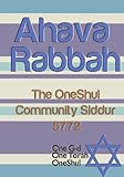 Ahava Rabbah The Oneshul Community Siddur 5772 English Edition
