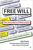 Free Will The Scandal In Philosophy English Edition