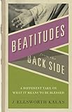 Beatitudes From The Back Side