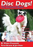 Disc Dogs The Complete Guide English Edition