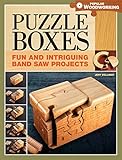 Puzzle Boxes Fun And Intriguing Bandsaw Projects Popular Woodworking English Edition