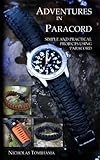Adventures In Paracord Survival Bracelets Watches Keychains And More English Edition