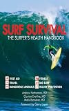 Surf Survival The Surfers Health Handbook English Edition