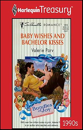 Baby Wishes And Bachelor Kisses book cover
