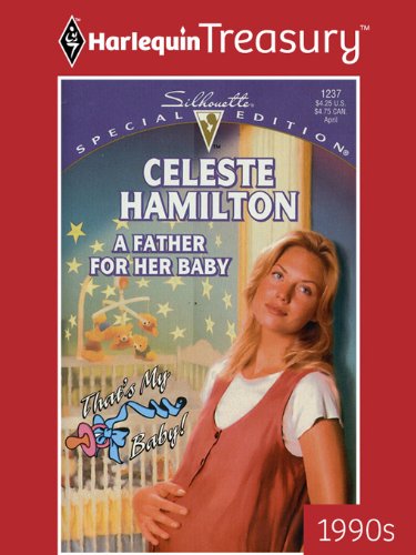 A Father For Her Baby (By: Celeste Hamilton) cover
