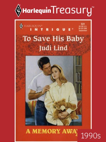 To Save His Baby (By: Judi Lind) cover