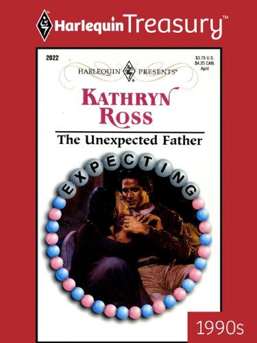 The Unexpected Father (By: KathrynRoss) cover