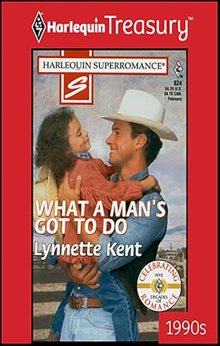 What A Man's Got To Do (By: Lynnette Kent) cover