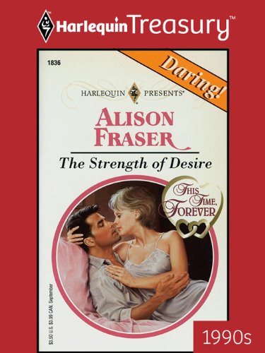 The Strength of Desire (By: Alison Fraser) cover