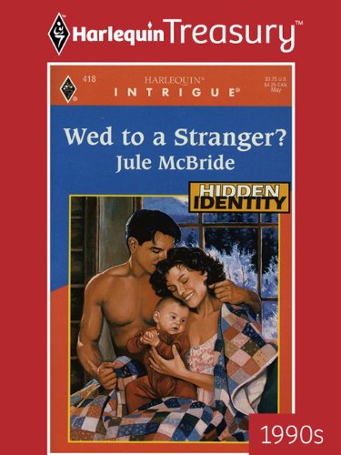 Wed To A Stranger? (By: Jule McBride) cover