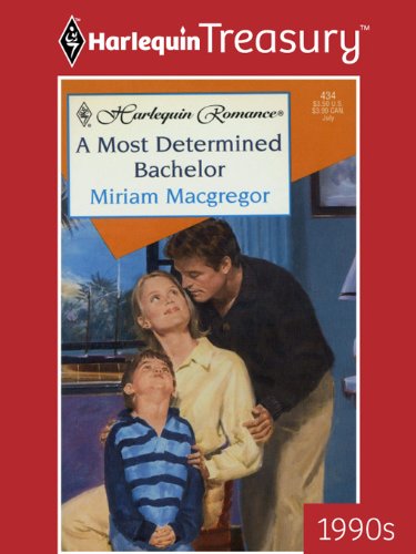 A Most Determined Bachelor (By: Miriam Macgregor) cover