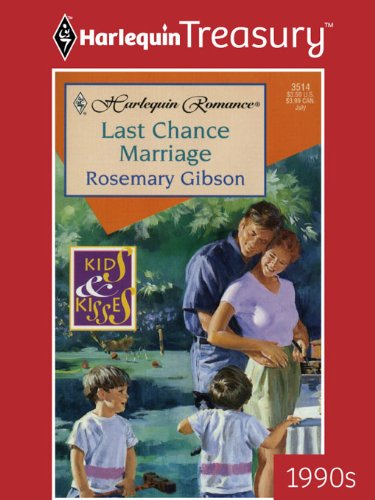 Last Chance Marriage (By: Rosemary Gibson) cover