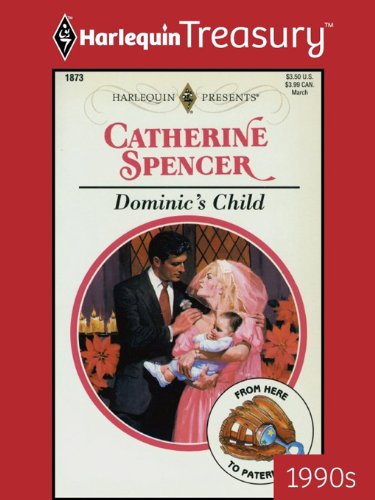 Dominic's Child (By: Catherine Spencer) cover